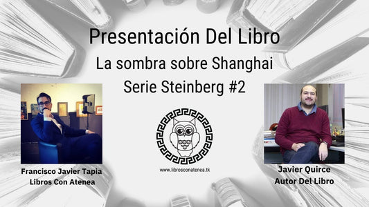 Presentación Del Libro La sombra sobre Shanghai De Javier Quirce Acompañado De Fran Tapia