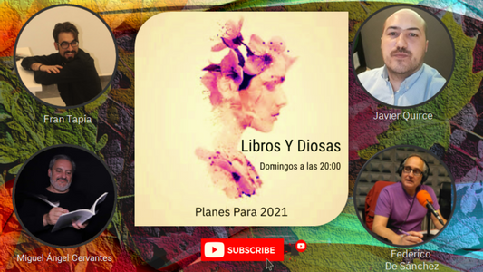 libros y diosas - planes de 2021 - debate cultural dirigido por fran tapia