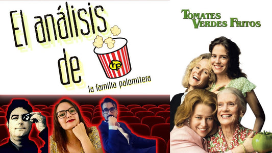 Tomates verdes fritos: Una deliciosa historia de amistad y empoderamiento