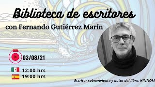 Biblioteca de escritores #10 Hablamos de literatura con el escritor Fernando GutiĂ©rrez MarĂn