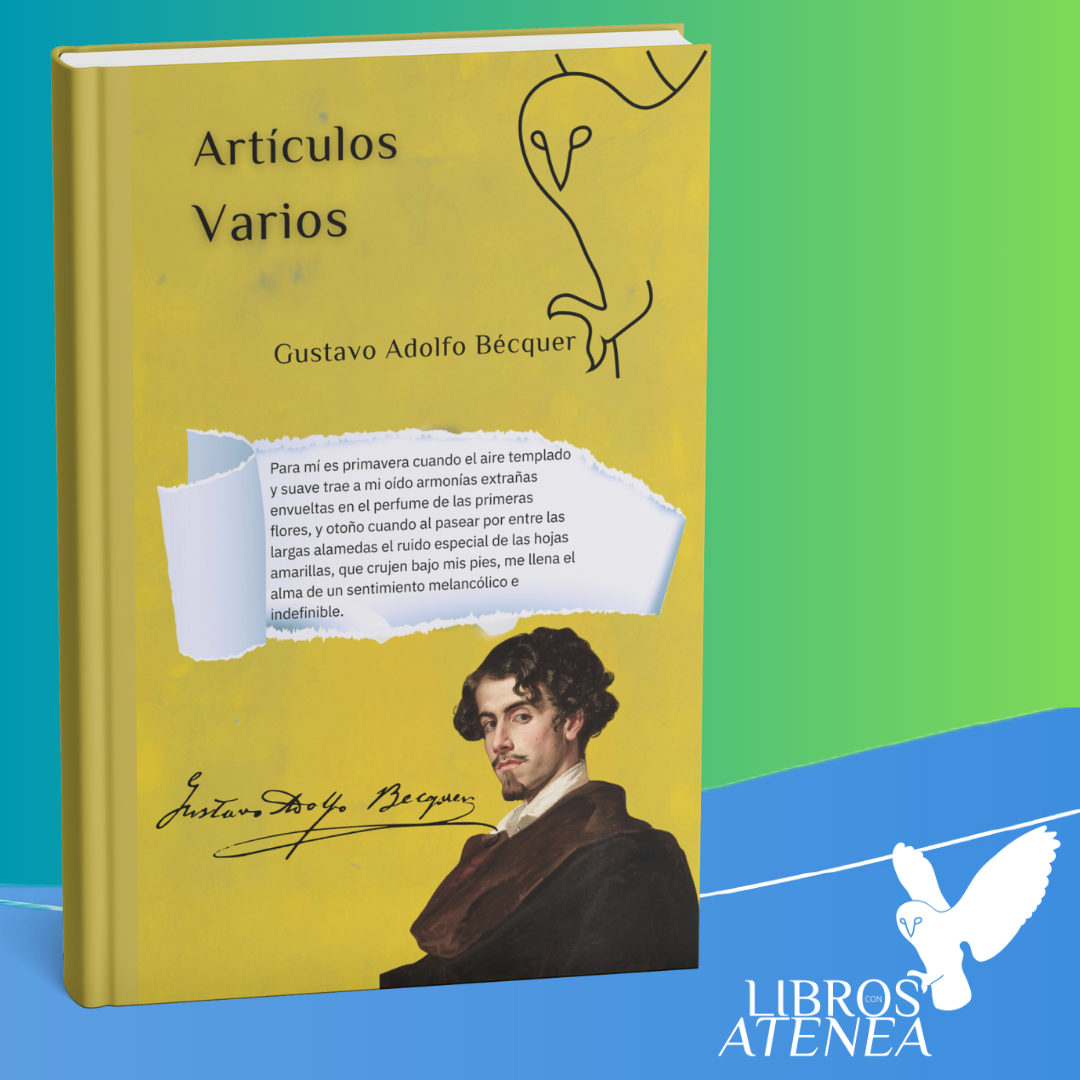 🌟 Descubre Artículos Varios de Gustavo Adolfo Bécquer. Una obra imprescindible que complementa sus rimas y leyendas con escritos inéditos. ¡Hazla tuya por 1 €!