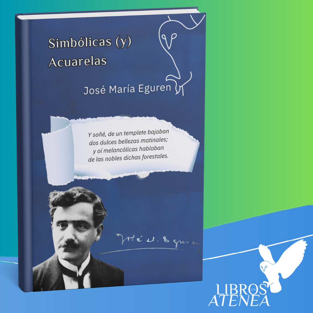 📖 Descubre la edición especial de Simbólicas y Acuarelas de José María Eguren. Poesía 🎭 y arte visual 🎨 en un libro único. ¡Hazlo tuyo por solo 15 €! 🛒