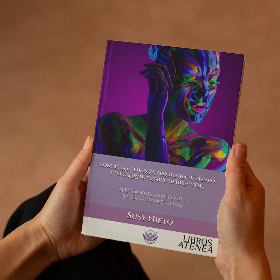 CONTROLA TU ENERGÍA, APROVECHA TU TIEMPO Y FOCALIZA TU PRODUCTIVIDAD VITAL ▷ Susy Nieto (Trilogía Tiempo y Vida 3)