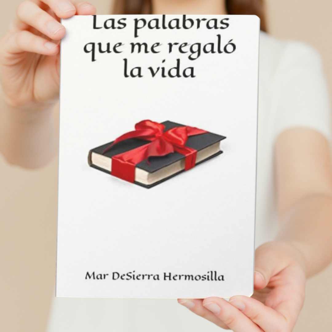 Las palabras que me regaló la vida