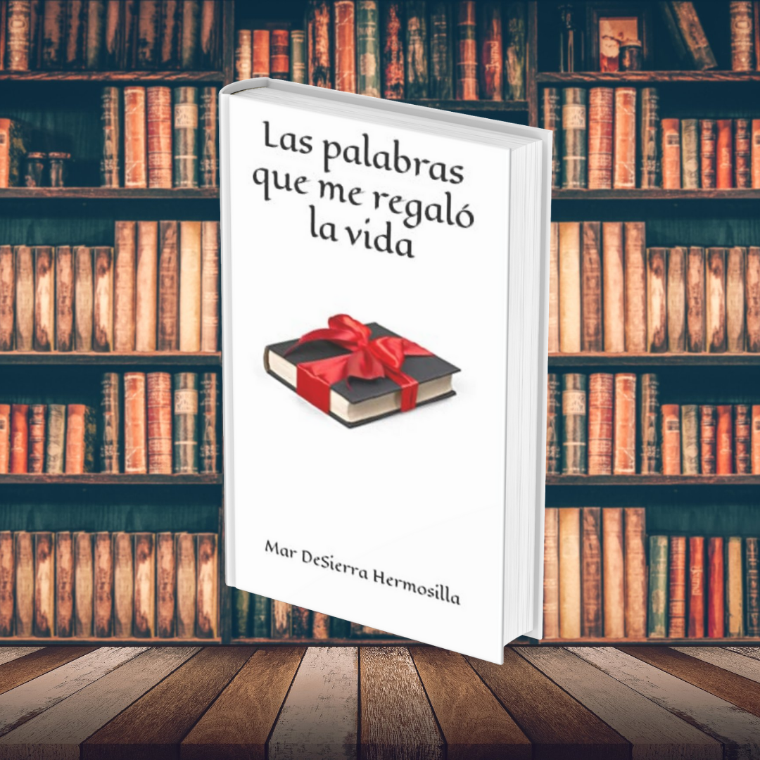 Las palabras que me regaló la vida