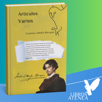 🌟 Descubre Artículos Varios de Gustavo Adolfo Bécquer. Una obra imprescindible que complementa sus rimas y leyendas con escritos inéditos. ¡Hazla tuya por 1 €!