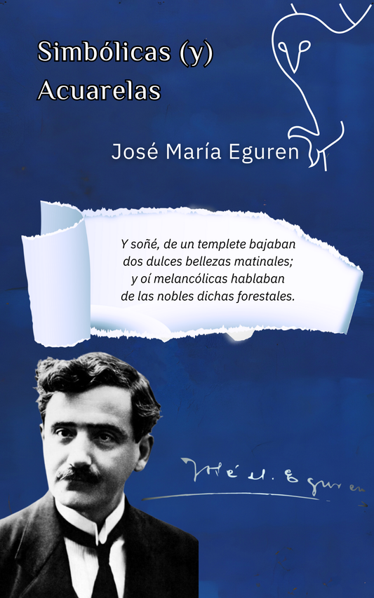 📖 Descubre la edición especial de Simbólicas y Acuarelas de José María Eguren. Poesía 🎭 y arte visual 🎨 en un libro único. ¡Hazlo tuyo por solo 15 €! 🛒